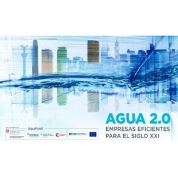 Agua 2.0: empresas eficientes para el siglo XXI